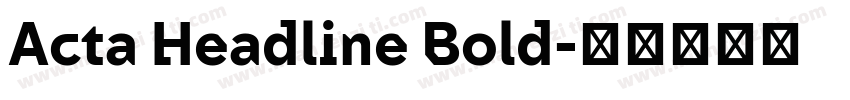 Acta Headline Bold字体转换
